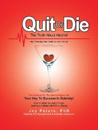 Cover image: Quit or Die the Truth About Alcohol 9781490795232