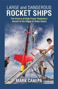 Cover image: Large and Dangerous Rocket Ships 9781490796550