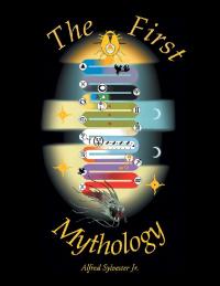 Imagen de portada: The First Mythology 9781490797021