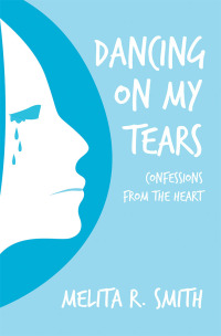 Imagen de portada: Dancing on My Tears 9781490797205