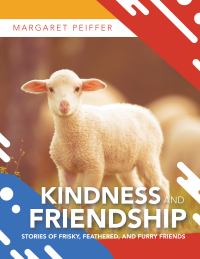 Imagen de portada: Kindness and Friendship 9781490797328