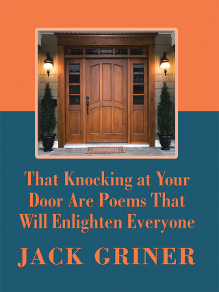 Cover image: That Knocking at Your Door Are Poems That Will Enlighten Everyone 9781490797960