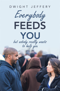 Cover image: Everybody Feeds You 9781490798646