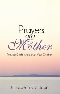 Imagen de portada: Prayers of a Mother 9781490800363