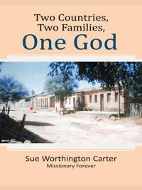 Cover image: Two  Countries, Two Families, One God 9781490801728