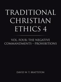 Imagen de portada: Traditional Christian Ethics 4 9781490802053