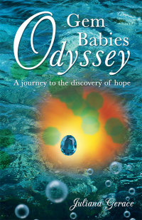 Cover image: Gem Babies Odyssey 9781490803098