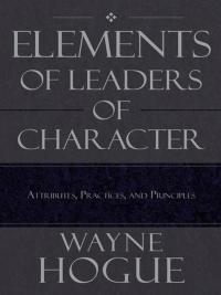 Imagen de portada: Elements of Leaders of Character 9781490803432