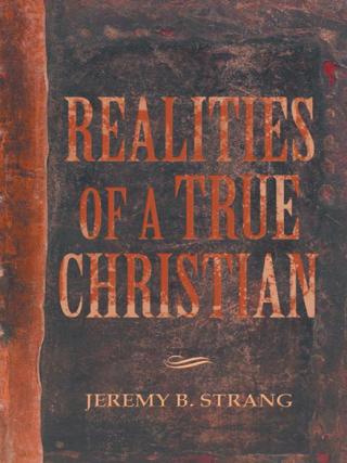 Cover image: Realities of a True Christian 9781490803586