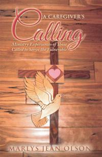 Cover image: A Caregiver's Calling 9781490804002