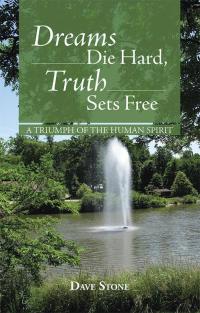 Cover image: Dreams Die Hard, Truth Sets Free 9781490804279