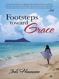 Imagen de portada: Footsteps Toward Grace 9781490804606
