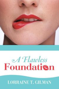 Imagen de portada: A Flawless Foundation 9781490804644