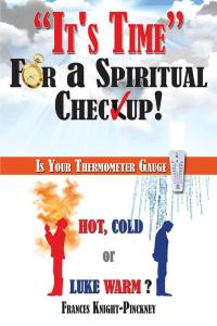 Cover image: It's Time for a Spiritual Checkup 9781490805719