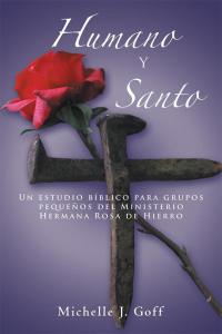 Imagen de portada: Humano Y Santo 9781490806013