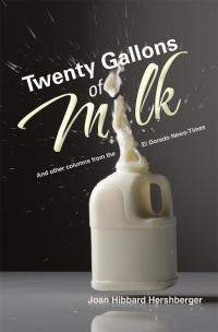 表紙画像: Twenty Gallons of Milk 9781490806686