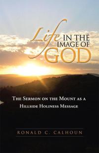 Imagen de portada: Life in the Image of God 9781490806792