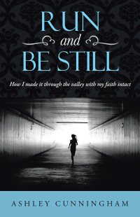 Cover image: Run and Be Still 9781490807171