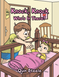 Cover image: Knock, Knock Who's in There? 9781490807607