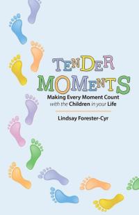 Cover image: Tender Moments 9781490808178