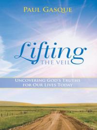 Cover image: Lifting the Veil 9781490808239