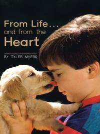 Imagen de portada: From Life … and from the Heart 9781490808284