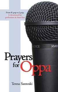 Cover image: Prayers for Oppa 9781490809588