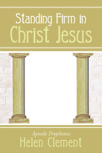 Omslagafbeelding: Standing Firm in Christ Jesus 9781490809793