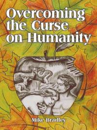 Omslagafbeelding: Overcoming the Curse on Humanity 9781490810232