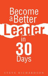 Cover image: Become a Better Leader in 30 Days 9781490810812