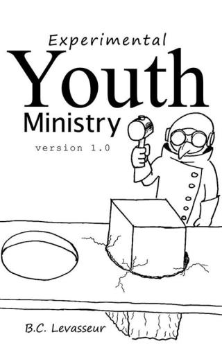 Imagen de portada: Experimental Youth Ministry 9781490811116