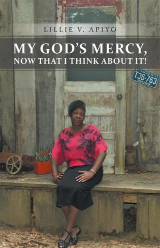 Omslagafbeelding: My God's Mercy, Now That I Think About It! 9781490811383