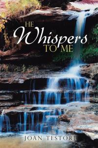 Cover image: He Whispers to Me 9781490811567
