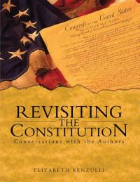 Cover image: Revisiting the Constitution 9781490812007