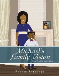 Cover image: Michael’S Family Vision 9781490812434
