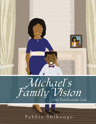 表紙画像: Michael’S Family Vision 9781490812434