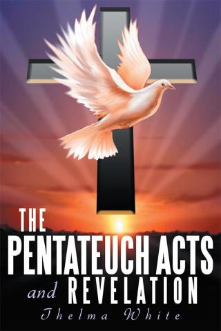 Omslagafbeelding: The Pentateuch Acts and Revelation 9781490813196