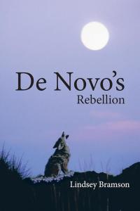 表紙画像: De Novo's Rebellion 9781490813370