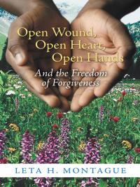 Imagen de portada: Open Wound, Open Heart, Open Hands 9781490813677