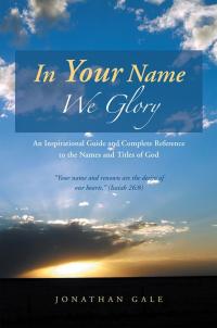 Cover image: In Your Name We Glory 9781490814438