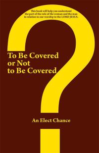 Cover image: To Be Covered or Not to Be Covered 9781490815497