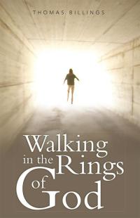 Cover image: Walking in the Rings of God 9781490815565