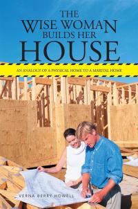 Cover image: The Wise Woman Builds Her House 9781490816166