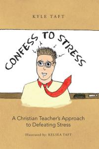 Cover image: Confess to Stress 9781490816678