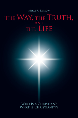 Titelbild: The Way, the Truth, and the Life 9781490817736