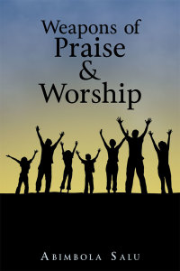 Imagen de portada: Weapons of Praise & Worship 9781490817880