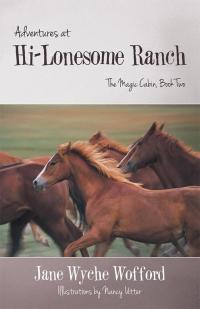 Cover image: Adventures at Hi-Lonesome Ranch 9781490818245