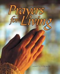 Omslagafbeelding: Prayers for Living 9781490818306