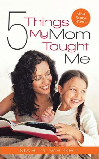 Cover image: Five Things My Mom Taught Me 9781490818733