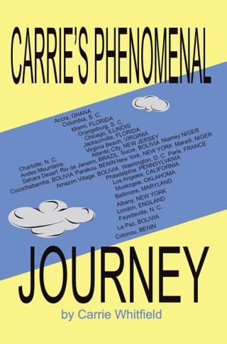 Imagen de portada: Carrie's Phenomenal Journey 9781490818764